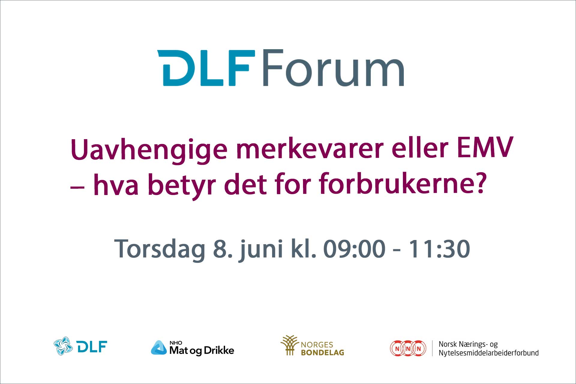 DLF Forum Uavhengige merkevarer eller EMV hva betyr det for forbrukerne?