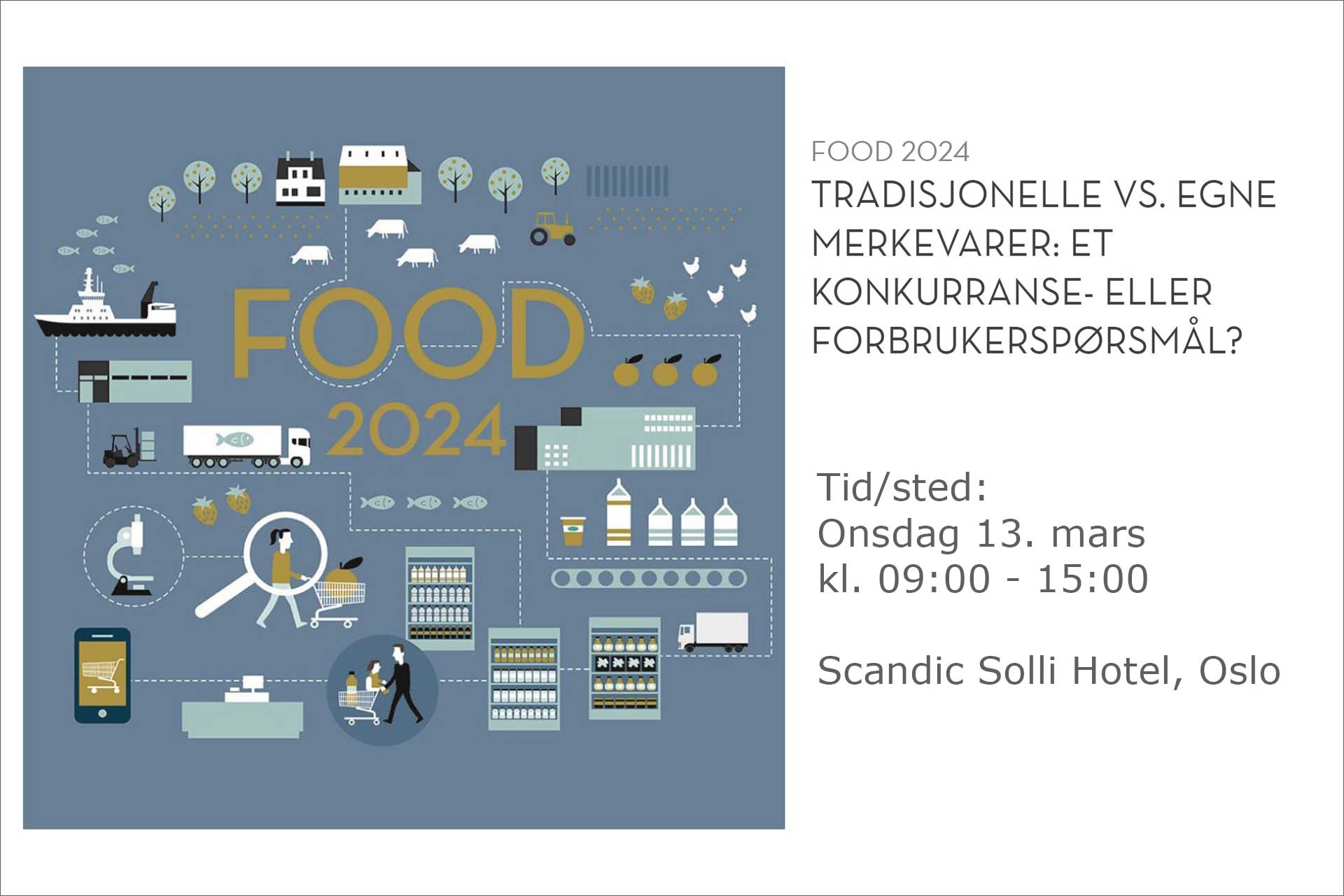 FOOD 2024 Tradisjonelle vs. egne merkevarer Et konkurranse eller